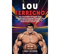 LOU FERRIGNO: The Incredible Strength That Transformed a Hearing-Impaired Boy into a Bodybuilding Legend and Hollywood’s Iconic Hulk