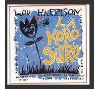 Lou Harrison: La Koro Sutro
