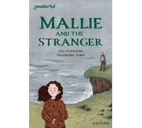 Lou Kuenzler Readerful Independent Library: Level 14: Mallie & the Stranger Lou Kuenzler Multicolor