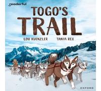 Lou Kuenzler Readerful Independent Library: Oxford Reading Level 12: Togo's Lou Kuenzler Multicolor