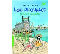 Lou Pilouface, 4 : Le carnaval des squelettes (Folio Cadet Premiers romans)