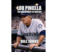Lou Piniella: The Management of Emotion (In Command)