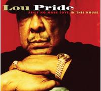 Lou Pride - Ain't No More Love In This House (Intl Import) [Japan CD] BSMF-2391