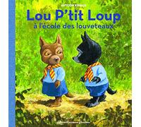 Lou P'tit Loup à l'école des louveteaux
