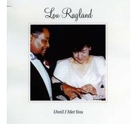 Lou Ragland - Until I Met You
