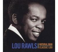 Rawls, Lou - Natural Man/Classic Lou