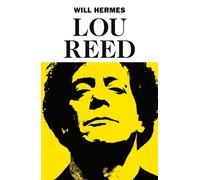 Lou Reed: The King of New York by Will Hermes Hardcover Book