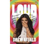 Loud : Accept Nothing Less Than The Life You Deserve