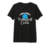 Loud and Proud Volleyball Coach Premium T-Shirt
