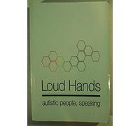 Loud Hands: Autistic People, Speaking