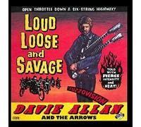 Loud, Loose & Savage by Davie Allan & The Arrows