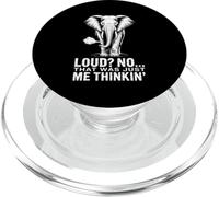 Loud No That Was Just Me Thinkin Elephant Humor PopSockets PopGrip for MagSafe