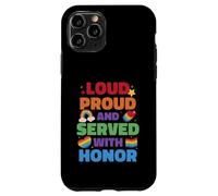 Loud Proud And Served With Honor Gay Veteran Pride Case for iPhone 11 Pro