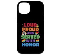 Loud Proud And Served With Honor Gay Veteran Pride Case for iPhone 13
