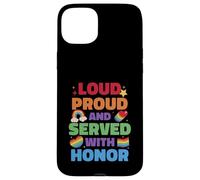 Loud Proud And Served With Honor Gay Veteran Pride Case for iPhone 15 Plus