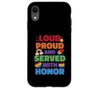 Loud Proud And Served With Honor Gay Veteran Pride Case for iPhone XR