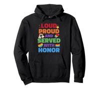 Loud Proud And Served With Honor Gay Veteran Pride Pullover Hoodie