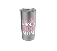 Loud Proud Dog Mom Stainless Steel Insulated Tumbler