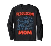 Loud Proud Percussion Mom Instruments Music Lover Long Sleeve T-Shirt
