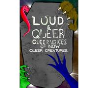 LOUD & QUEER Zine 24: Queer Creatures