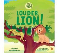 Louder, Lion!: Children's Book Mental Health Coping Skills Self-Advocating Communication Problem Solving Emotions and Feelings Includes strategies and ... caregivers, and teachers: 3 (Big Six Safari)
