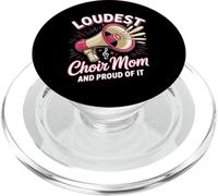 Loudest Choir Mom Choir Mother PopSockets PopGrip for MagSafe