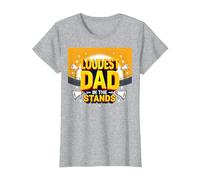 Loudest Dad in The Stands: Proud Father Sports Fan T-Shirt, Women, Heather Grey, M