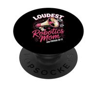 Loudest Robotics Mom Robotics Mother PopSockets Adhesive PopGrip