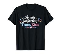 Loudly Supporting Trans Kids LGBTQ+ Pride Ally Design T-Shirt