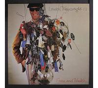LOUDON WAINWRIGHT III - Fame & Wealth [VINYL]