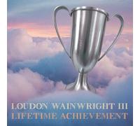 Loudon Wainwright III - Lifetime Achievement