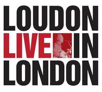 Loudon Wainwright III - Loudon Live In London