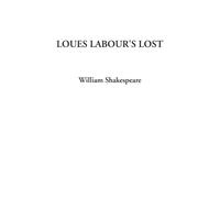 Loues Labour's Lost