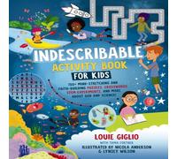 Louie Giglio Indescribable Activity Book for Kids Paperback Louie Giglio Multicolor