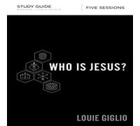 Louie Giglio The Who Is Jesus? Bible Study Guide Paperback Book Louie Giglio Multicolor