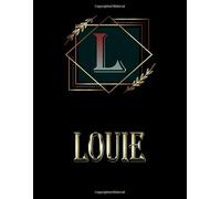 Louie: Personalized Name Sketchbook.Monogram Initial Letter L Journal. Louie Cute Sketchbook on Black Cover , Blank Paper 8.5 x 11 ,Great For Drawing, Sketching, Crayon Coloring and colored pencil