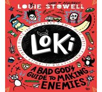 Louie Stowell Loki: A Bad God's Guide to Making Enemies : Norse trickster god Louie Stowell Multicolor