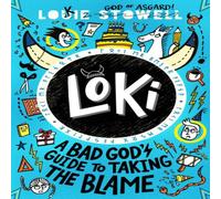 Louie Stowell Loki: A Bad God's Guide to Taking the Blame Paperback Book in White Louie Stowell White