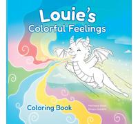 Louie's Colorful Feelings Coloring Book : Coloring Book