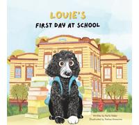 Louie's First Day at School: 1 (The Adventures of Louie)