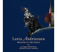 Los Angeles Philharmonic - Andriessen: Theatre of the World