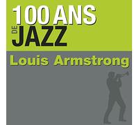 LOUIS ARMSTRONG - 100 Ans de Jazz
