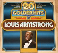 Louis Armstrong - 20 Golden Hits By Louis Armstrong [Vinyl LP]