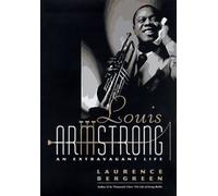 Louis Armstrong: An Extravagant Life
