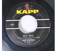 Louis Armstrong And The All Stars 45 RPM Hello, Dolly! / A Lot Of Livin' To Do