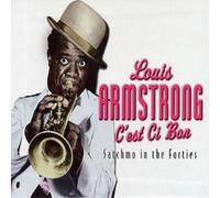 Louis Armstrong - C'est Si Bon: Satchmo in the Forties (4CD)