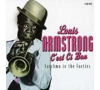 Louis Armstrong - C'est Ci Bon Satchmo In The Forties - CD - N4z