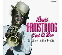 Louis Armstrong - C'est Si Bon: Satchmo in the Forties (4CD)