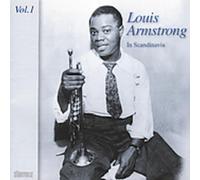 Louis Armstrong - In Scandinavia, Vol. 1: 1933-1952