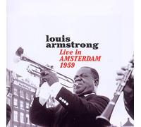 Louis Armstrong - Live in Amsterdam 1959
